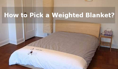 How to Pick a Weighted Blanket? FAST & EASY! | Comforter Set Reviews