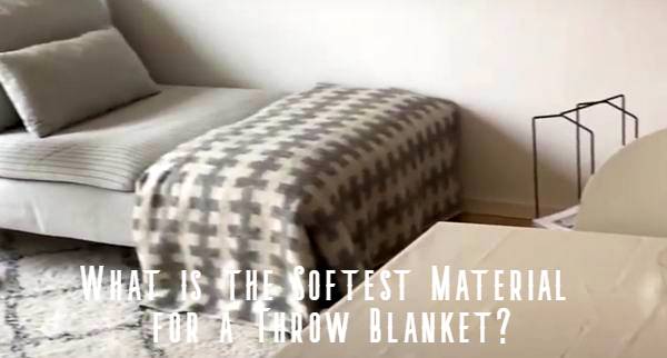 what is softest material for blanket