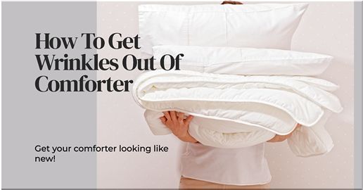 how to get wrinkles out of comforter